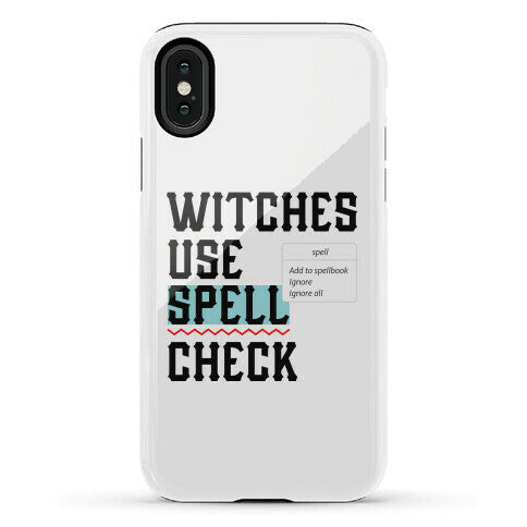 Witches Use Spell Check Phone Case